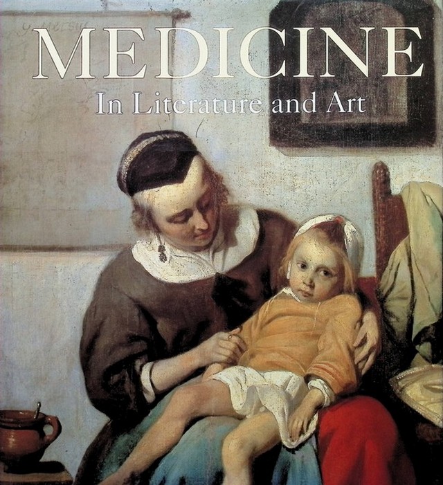 Medicine, in Literature and Art