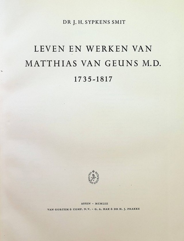 Leven en werken van Matthias van Geuns M.D. 1735-1817