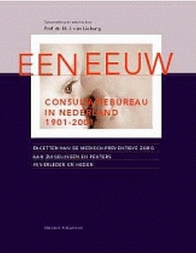 Een eeuw consultatiebureau in Nederland 1901-2001