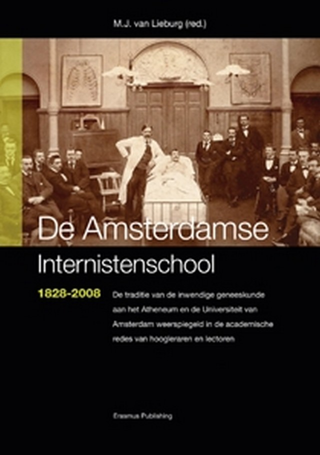 De Amsterdamse Internistenschool 1828-2008