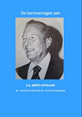 De herinneringen aan E.G. (Bert) Leffelaar