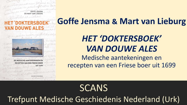 Goffe Jensma & Mart van Lieburg, Het ‘doktersboek’ van Douwe Ales (2011)