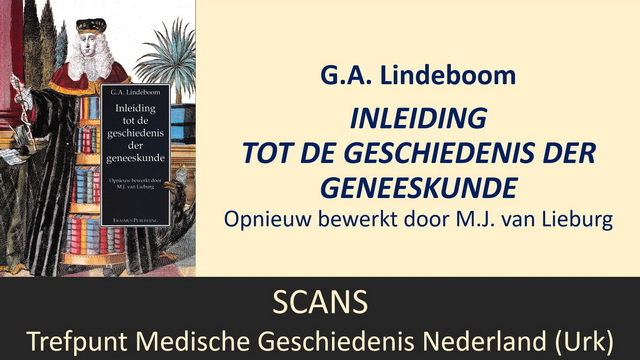 G.A. Lindeboom, Inleiding tot de geschiedenis der geneeskunde (1993)
