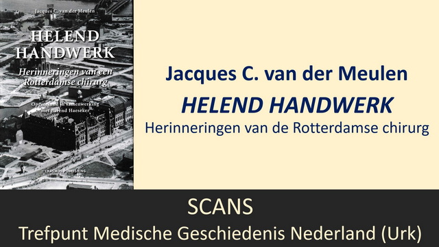 Jacques C. van der Meulen, Helend handwerk (2011)